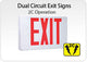 Dual Circuit Exit Signs
