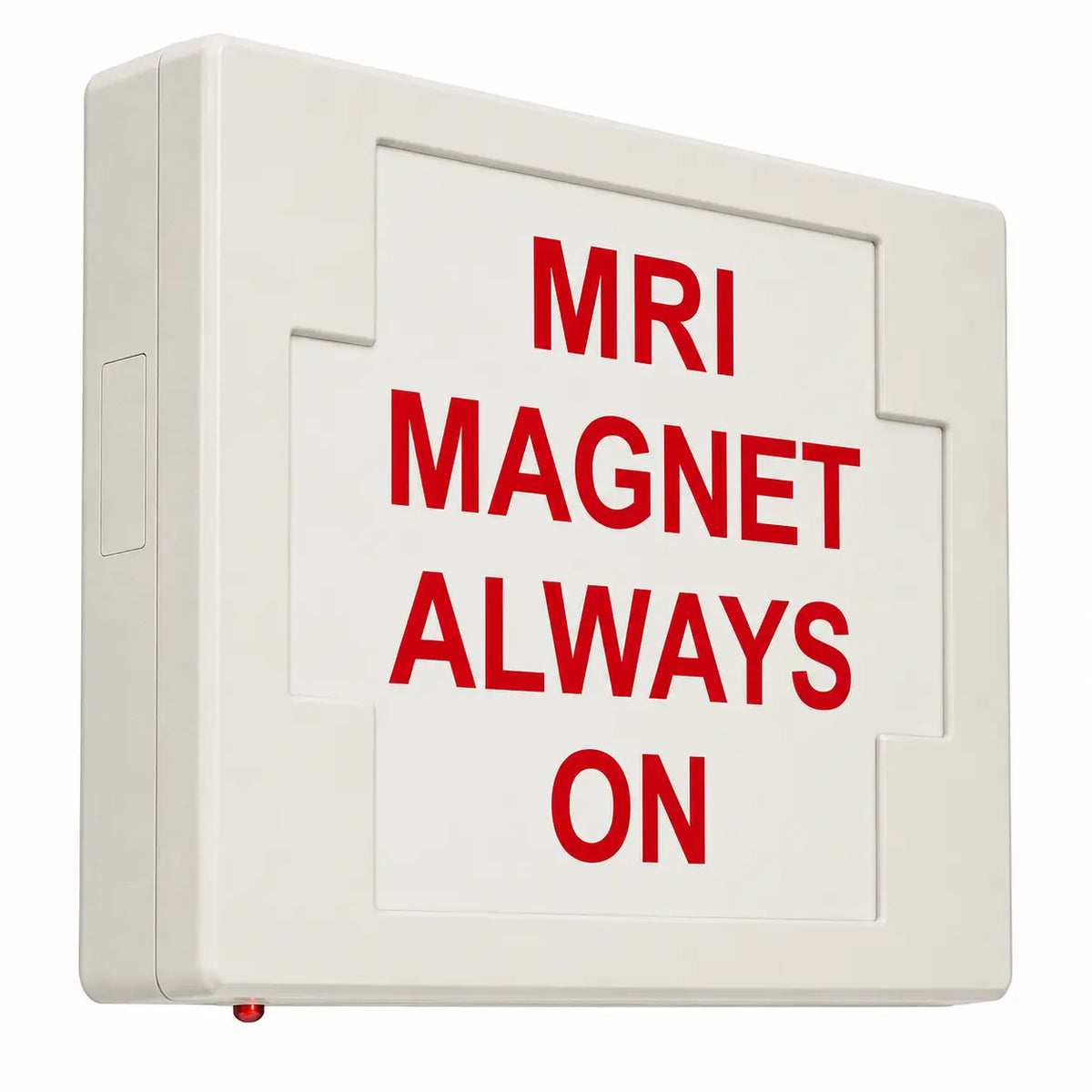 MRI MAGNET ALWAYS ON SIGN - LED - UNIVERSAL MOUNT - BATTERY, side view