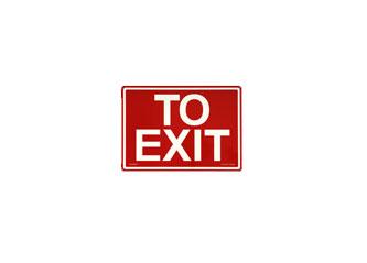 "To Exit" Photoluminescent Fire Safety Sign 14x10 Red Background With Glowing Letters