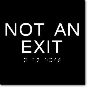 NOT AN EXIT ADA Sign