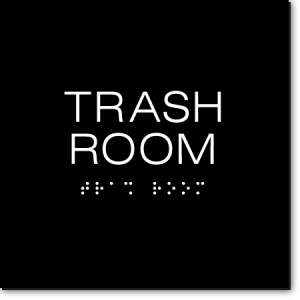 TRASH ROOM Sign