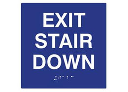 ADA Braille Sign. To Read: EXIT STAIR DOWN Size: 6"W X 6"H